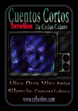Cuentos Cortos Terroríficos de Carlos Cabero