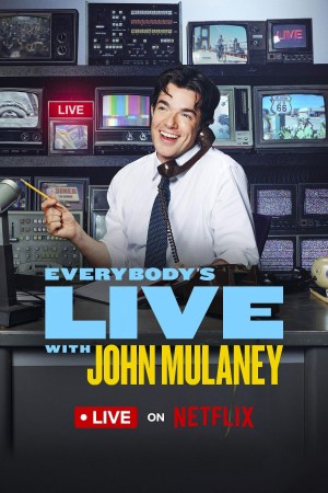 Everybody's Live with John Mulaney Everybody's Live with John Mulaney