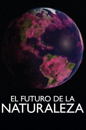 El futuro de la naturaleza