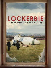 Serie Lockerbie: The Bombing of Pan Am 103