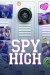 Spy High (Serie TV)