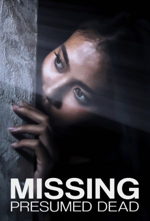 Missing Presumed dead