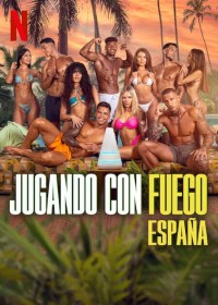 Serie Jugando con fuego: España