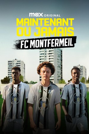 Now or Never: FC Montfermeil