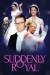 Suddenly Royal (Serie TV)