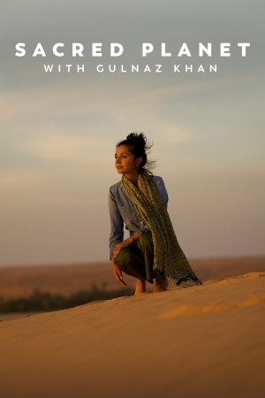 Sacred Planet with Gulnaz Khan