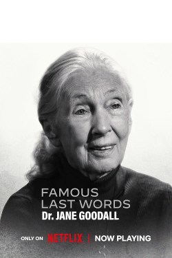 Últimas palabras célebres: Dra. Jane Goodall