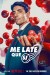 Me late que sí (Serie TV)