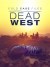 Cold Case Files: Dead West (Serie TV)