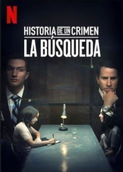 Historia de un Crimen: La Busqueda