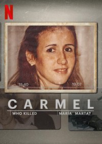 Carmel: ¿Quién mató a María Marta?