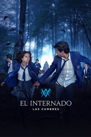 El Internado: Las Cumbres El Internado: Las Cumbres