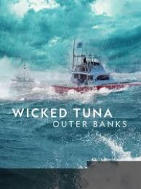 Wicked Tuna: Outer Banks or Bust