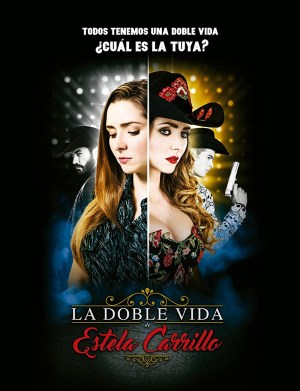 La doble vida de Estela Carrillo