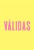 Válidas (Serie TV)
