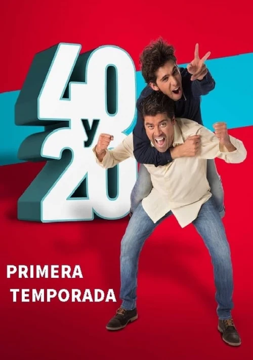 Poster  de la temporada 1 de 40 y 20