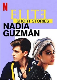 Serie Élite: historias breves. Nadia Guzmán