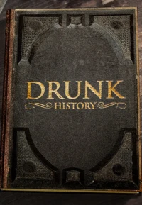 Drunk History