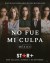 No fue mi culpa: México (Serie TV)