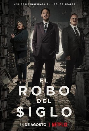 El robo del siglo El robo del siglo