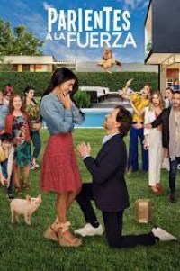 Serie Parientes a la Fuerza