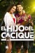 El Hijo del Cacique (Serie TV)