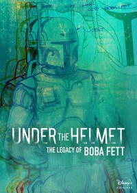 Serie Under the Helmet: The Legacy of Boba Fett
