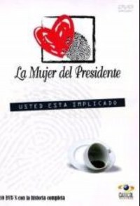 Serie La mujer del presidente