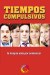 Tiempos Compulsivos (Serie TV)