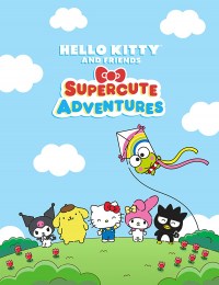 Serie Hello Kitty and Friends Supercute Adventures