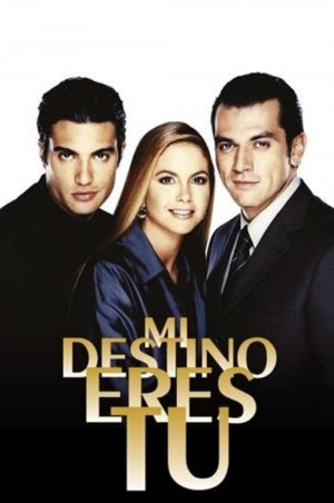 Mi destino eres tú