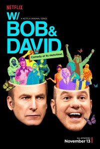 Serie W/ Bob and David