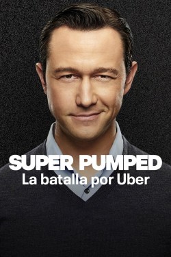 Super Pumped: La batalla por Uber