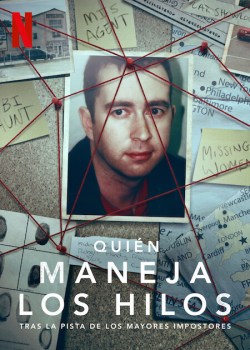 Quién maneja los hilos: Tras la pista de los mayores impostores
