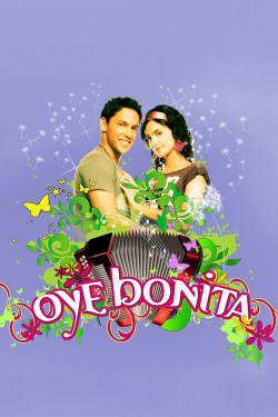 Oye Bonita