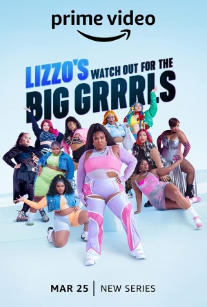 Lizzo's Watch Out for the Big Grrrls Lizzo's Watch Out for the Big Grrrls