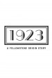 1923: A Yellostone Origin Story