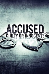 Serie Accused: Guilty or Innocent?