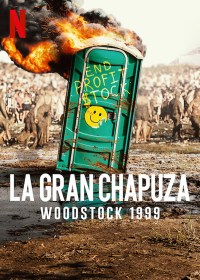 La gran chapuza: Woodstock 1999