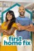 First Home Fix (Serie TV)