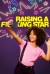 Raising A Fucking Star (Serie TV)