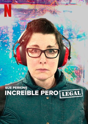 Sue Perkins: Increíble pero legal