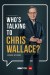 Who's Talking to Chris Wallace (Serie TV)