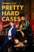 Pretty Hard Cases (Serie TV)