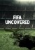 FIFA Uncovered (Serie TV)