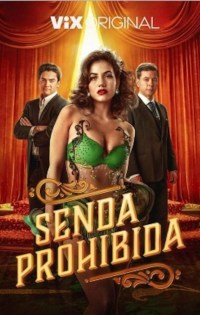 Senda prohibida Senda prohibida