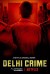 Delhi Crime (Serie TV)