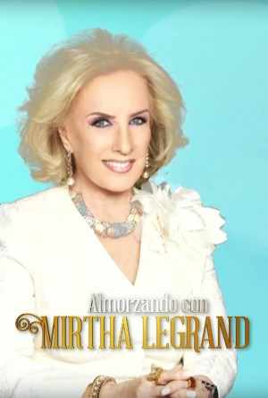 Almorzando con Mirtha Legrand