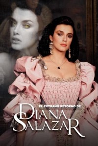 Serie El extraño Retorno de Diana Salazar
