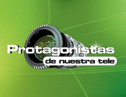 Protagonistas de Nuestra Tele